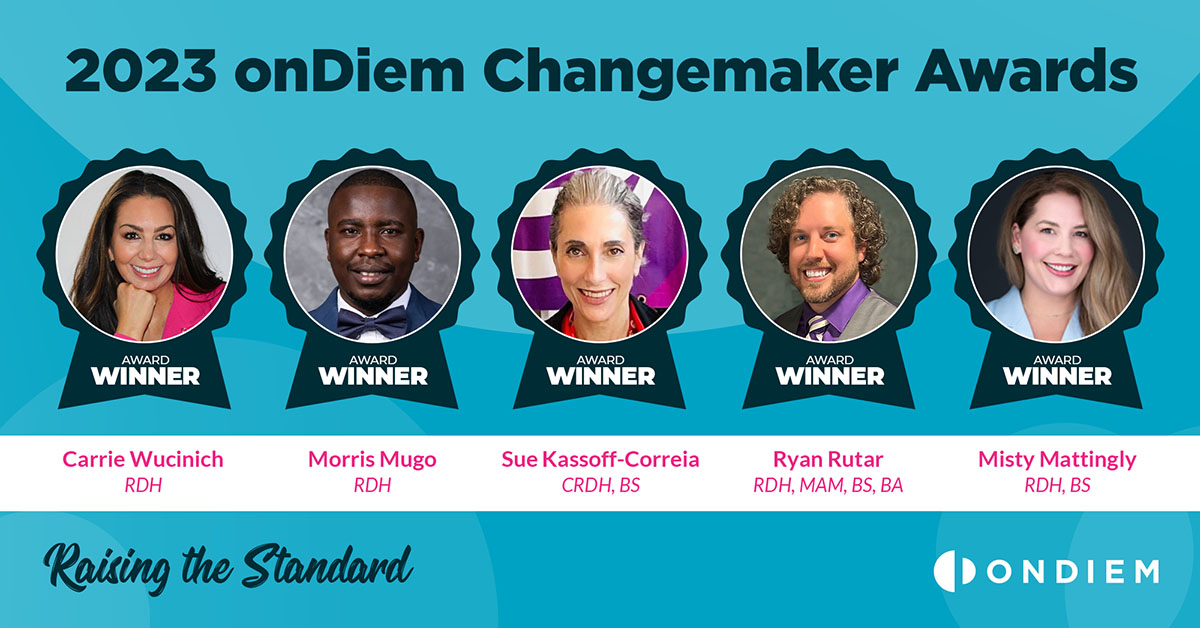 Honoring Dentistry’s Healers and Changemakers: The onDiem Changemaker Award